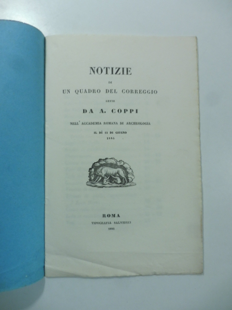 Notizie di un quadro del Correggio lette nell'Accademia romana di archeologia il dì 12 di giugno 1845